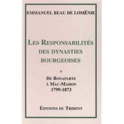 Les responsabilités des dynasties bourgeoises - T1 - Emmanuel Beau de Loménie