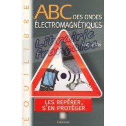 ABC des ondes électromagnétiques - Gaël Sitzia