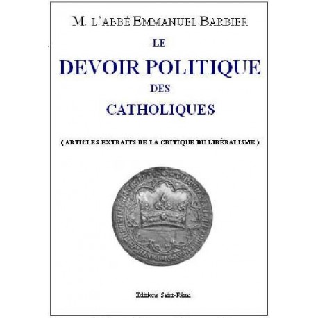 Le devoir politique des catholiques - Abbé Emmanuel Barbier