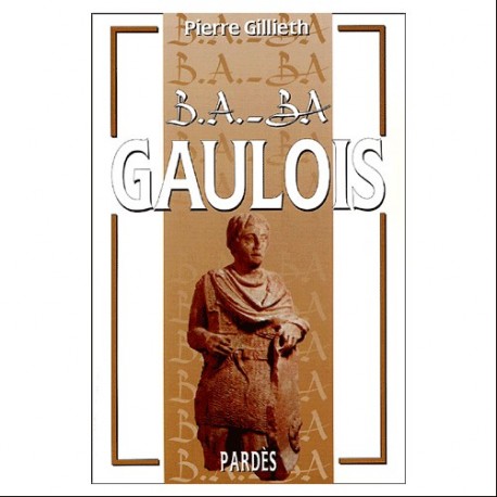 B.A.-B.A. Gaulois - Pierre Gillieth