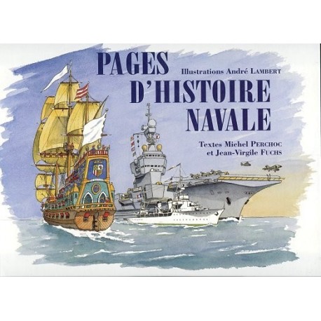 Pages d'histoire navale - A. Lambert, M. Perchoc, J.-V. Fuchis