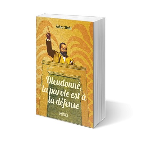 Dieudonné, la parole est à la défense - Zohra Mahi