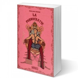 La pornocratie - Pierre-Joseph Proudhon