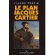 Le plan Jacques Cartier - Claude Perrin