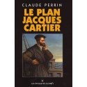 Le plan Jacques Cartier - Claude Perrin