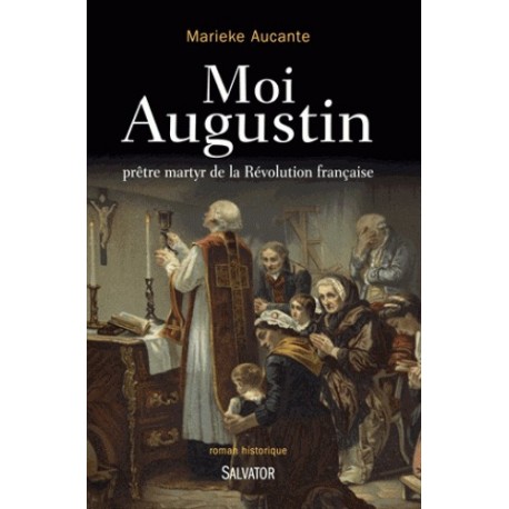 Moi Augustin - Marieke Aucante