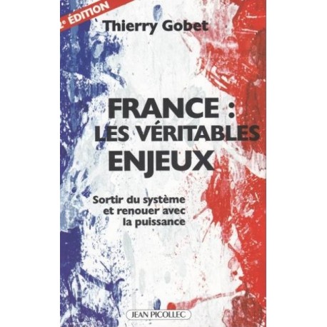 France : les véritables enjeux - Thierry Gobet