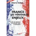 France : les véritables enjeux - Thierry Gobet