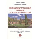 Enseignement et politique en France de la Révolution à nos jours - Tome II - Germain Sicard