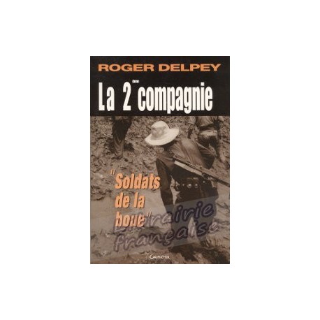 La 2ème compagnie - Roger Delpey