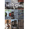 Dix voyages au bout de leur nuit - Hugues Kéraly