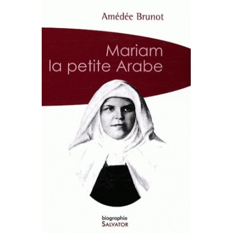 Mariam la petite Arabe - Amédée Brunot