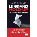 Le grand hold-up - Laurence Allard 