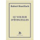 Le voleur d'étincelles - Robert Brasillach