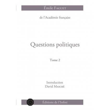 Questions politiques - T2 - Emile Faguet