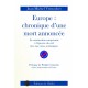 Europe : Chronique d'une mort annoncée - Jean-Michel Vernochet