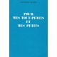 Pour me tout-petits et mes petits - Chanoine Quinet