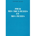 Pour me tout-petits et mes petits - Chanoine Quinet
