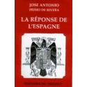 La réponse de l'Espagne - José Antonio Primo de Rivera