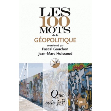 Géopolitique - Pascal Gauchon, Jean-Marc Huissoud