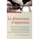 La démocratie d'apparence - Collectif