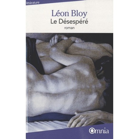 Le désespéré - Léon Bloy