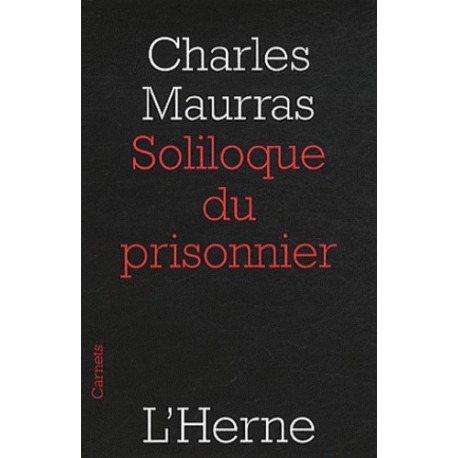 Soliloque du prisonnier - Charles Maurras