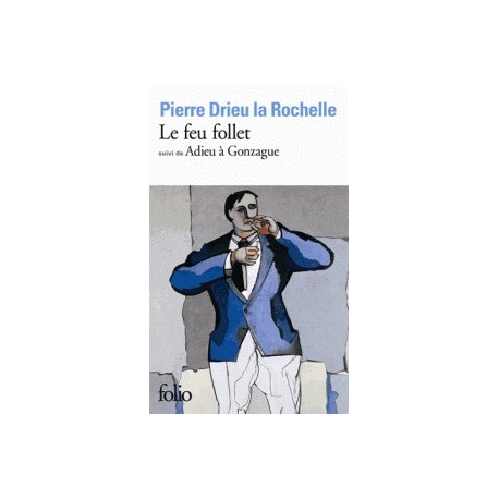 Le feu follet - Pierre Drieu La Rochelle