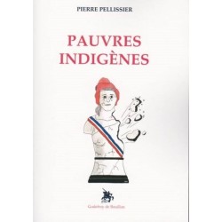 Pauvres indigènes - Pierre Pelissier