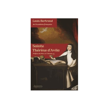 Sainte Thérèse d'Avila - Louis Bertrand