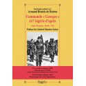 Commando "Georges" et l'Algérie d'après - Lieutenant-colonel Armand Bénésis de Rotrou