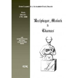 Beelphegor, Moloch et Chamos - Dom Calmet, Paul Drach