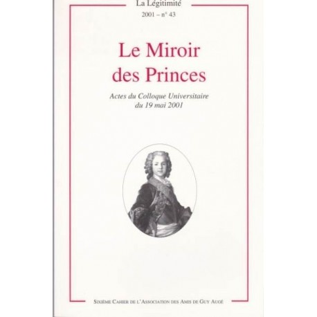 Le Miroir des Princes - La Légitimité, 2001 - n°43