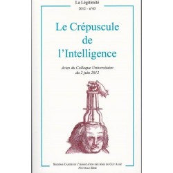 Le Crépusccule de l'Intelligence - La Légitimité, 2012 - n°65