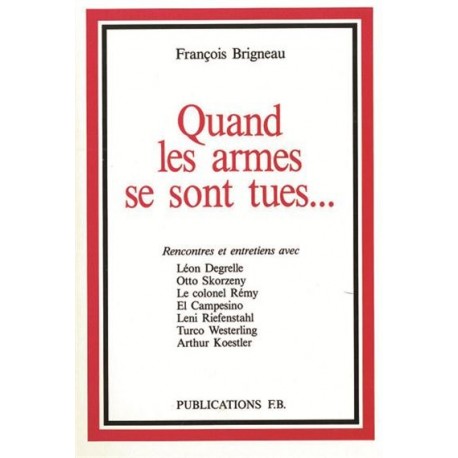 Quand les armes se sont tues... - François Brigneau