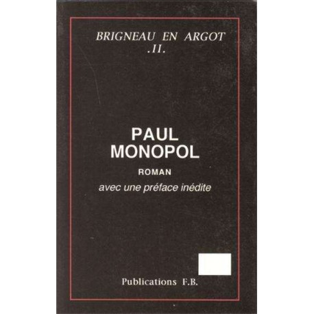 Paul monopol - François Brigneau 