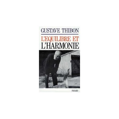 L'équilibre et l'harmonie - Gustave Thibon