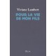 Pour la vie de mon fils - Viviane Lambert