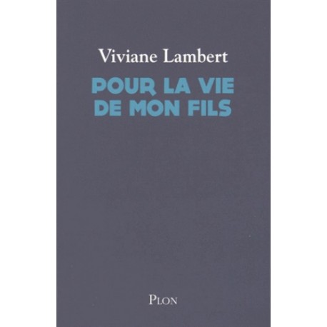 Pour la vie de mon fils - Viviane Lambert
