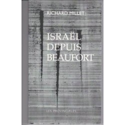 Israël depuis Beaufort - Richard Millet
