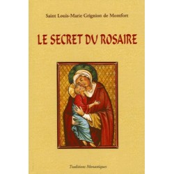Le secret du saint Rosaire - Saint Louis-Marie Grignion de Montfort