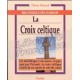 La croix celtique - Thierry Bouzard