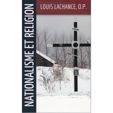 Nationalisme et religion - Loui Lachance