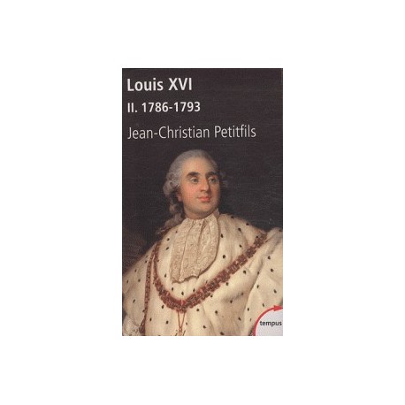 Louis XVI - T2 - Poche - Jean-Christian Petitsfils