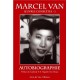 Autobiographie - Oeuvres complètes 1 - Marcel Van 