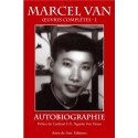 Autobiographie - Oeuvres complètes 1 - Marcel Van 