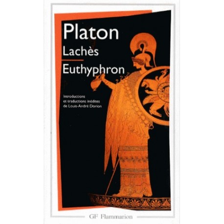 Lachès suivi de Euthyphron - Platon