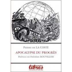 Apocalypse du progrès - Pierre de La Coste