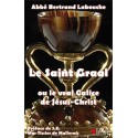 Le Saint Graal - Abbé Bertrand Labouche