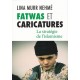 Fatwas et caricatures - Lina Murr Nehmé